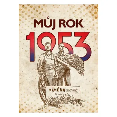 Můj rok 1953, 1. vydání - Alena Breuerová