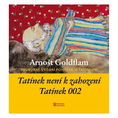 Tatínek není k zahození + Tatínek 002 - Arnošt Goldflam