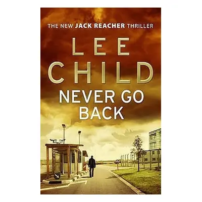 Never Go Back, 1. vydání - Lee Child