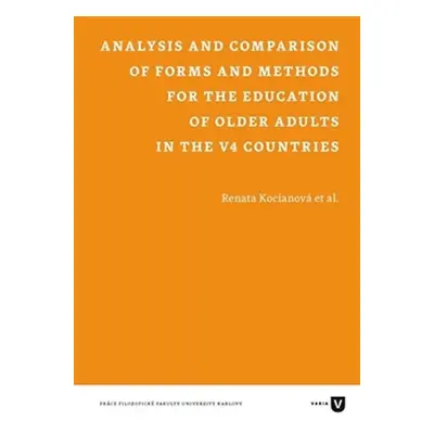 Analysis and Comparison of Forms and Methods for the Education of Older Adults in the V4 Countri