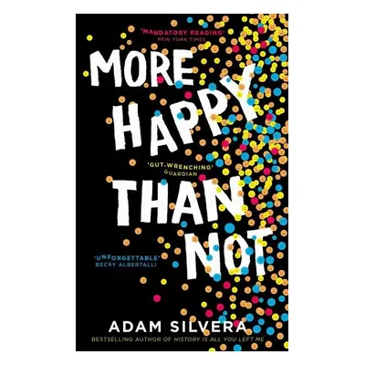 More Happy Than Not - Adam Silvera