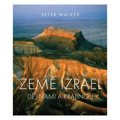 Země Izrael - Peter Walker