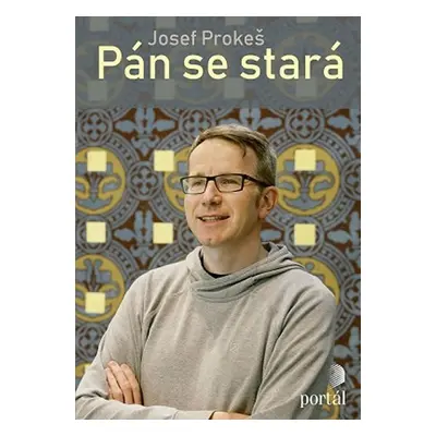 Pán se stará - Josef Prokeš