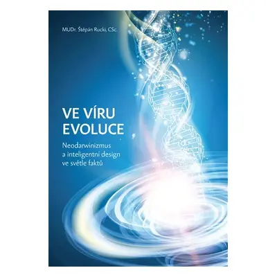 Ve víru evoluce - Štěpán Rucki