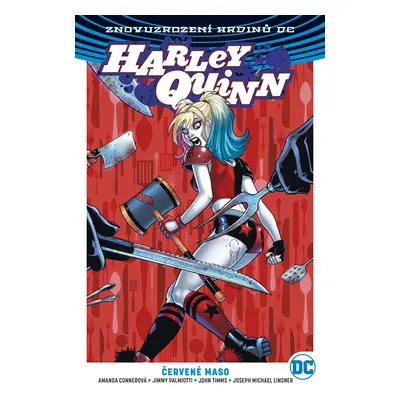 Harley Quinn 03: Červené maso V8 - Connerová, Amanda; Palmiotti, Jimmy; Timms, John