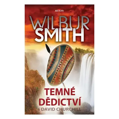 Temné dědictví - Wilbur Smith