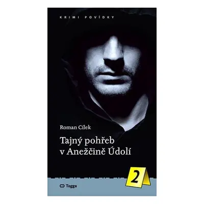 Tajný pohřeb v Anežčině Údolí - Roman Cílek