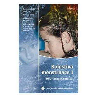 Bolestivá menstruace 1 - Milena Kolářová