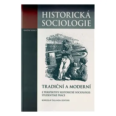 Historická sociologie - Bohuslav Šalanda