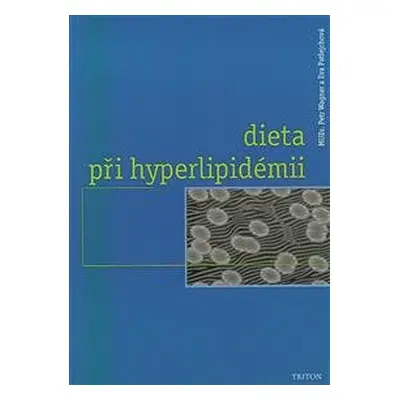 Dieta při hyperlipidémii - Petr Wagner