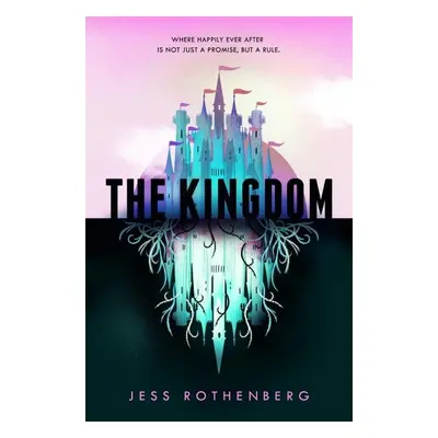 The Kingdom - Jess Rothenberg