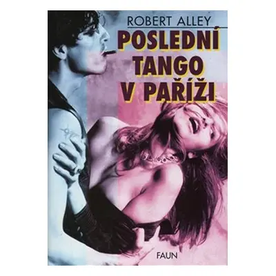 Poslední tango v Paříži - Robert Alley