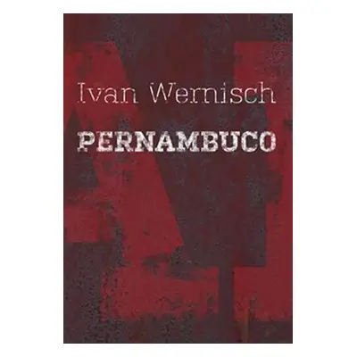 Pernambuco - Ivan Wernisch