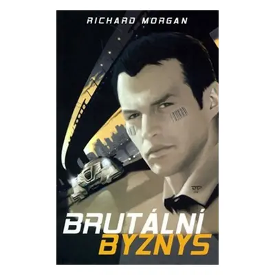 Brutální byznys - Richard Morgan