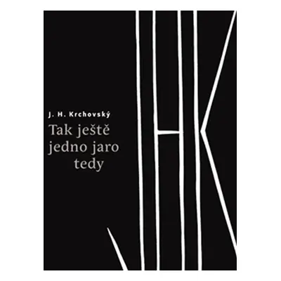 Tak ještě jedno jaro tedy - J. H. Krchovský