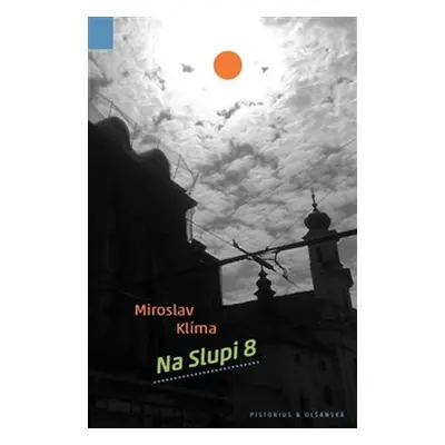 Na Slupi 8 - Miroslav Klíma