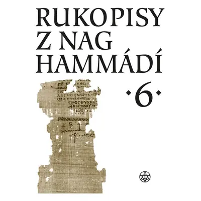 Rukopisy z Nag Hammádí 6 - Wolf B. Oerter