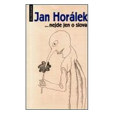 ... nejde jen o slova - Jan Horálek