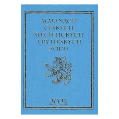 Almanach českých šlechtických a rytířských rodů 2021 - Karel Vavřínek