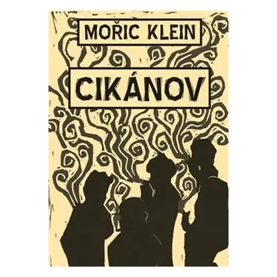 Cikánov - Mořic Klein