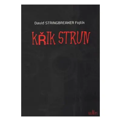 Křik strun - David Stringbreaker Fojtík