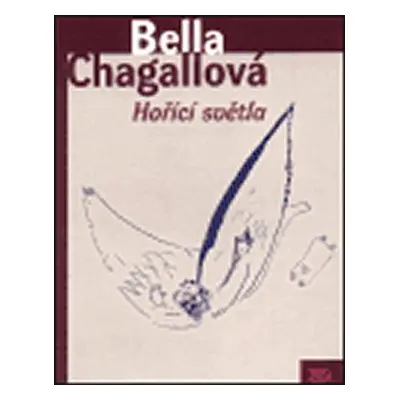 Hořící světla - Bella Chagall