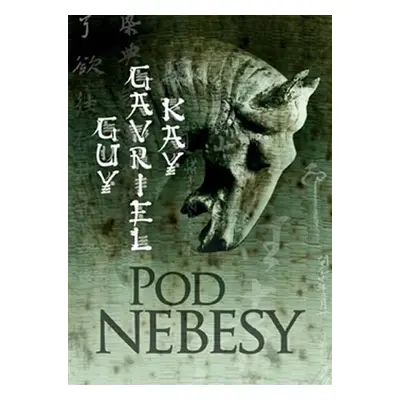 Pod nebesy - Guy Gavriel Kay