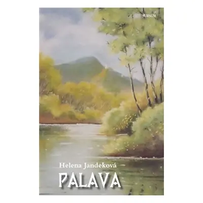 Palava - Helena Jandeková