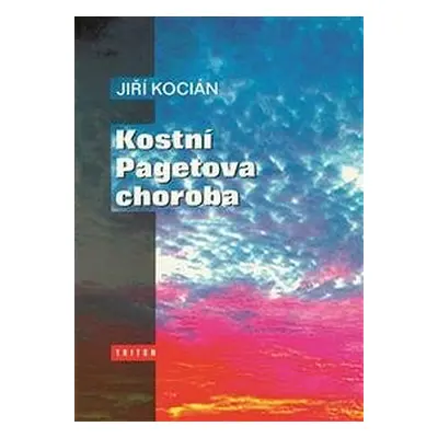 Kostní Pagetova choroba - Jiří Kocian