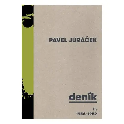 Deník II. 1956-1959 - Pavel Juráček