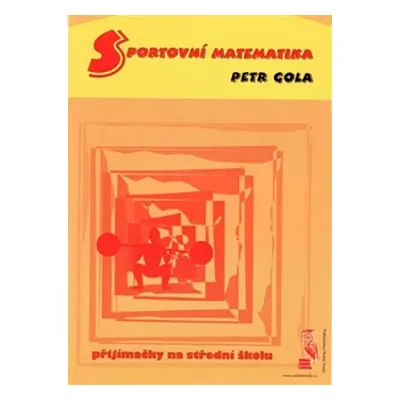 Sportovní matematika - Přijímačky na střední školu - Petr Gola