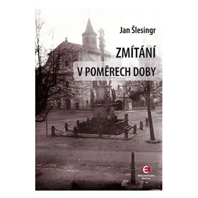 Zmítání v poměrech doby - Jan Šlesinger