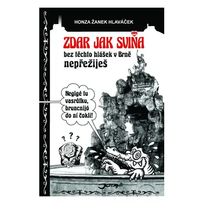 Zdar jak sviňa - Honza Žanek Hlaváček