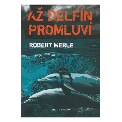 Až delfín promluví - Robert Merle