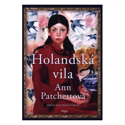 Holandská vila - Ann Patchett