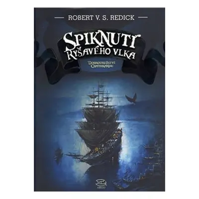 Spiknutí Ryšavého vlka - Robert V.S. Redick