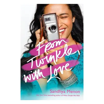 : From Twinkle, With Love - Sandhya Menon