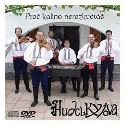 Proč kalino nerozkvétáš - CD - z Kyjova Hudci