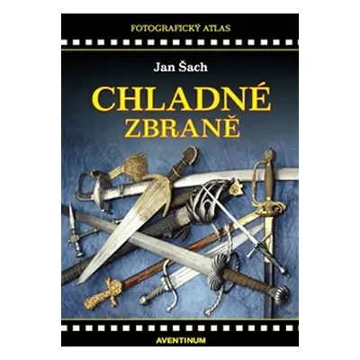 Chladné zbraně - Jan Šach