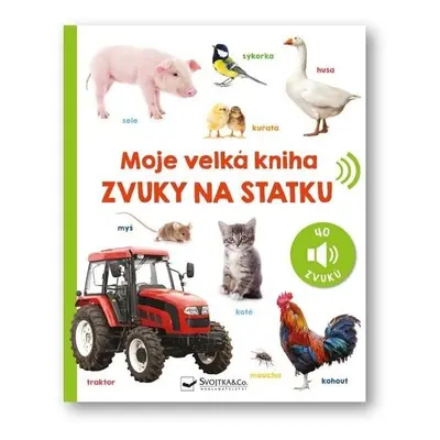 Moje velká kniha Zvuky na statku