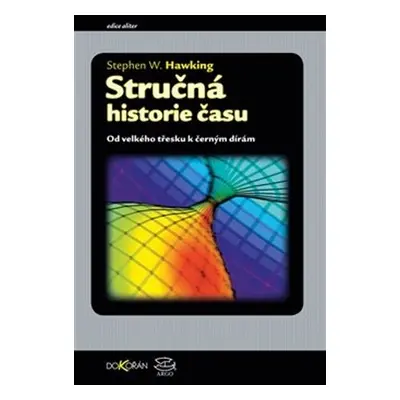 Stručná historie času, 3. vydání - Stephen William Hawking