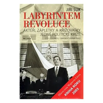 Labyrintem revoluce - Jiří Suk