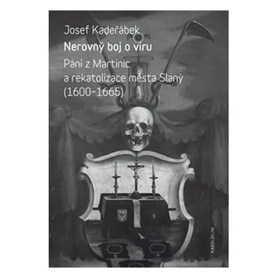 Nerovný boj o víru - Josef Kadeřábek