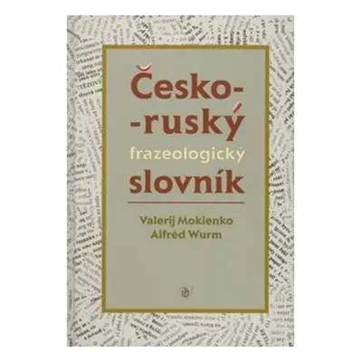 Česko-ruský frazeologický slovník - Valerij Mokienko