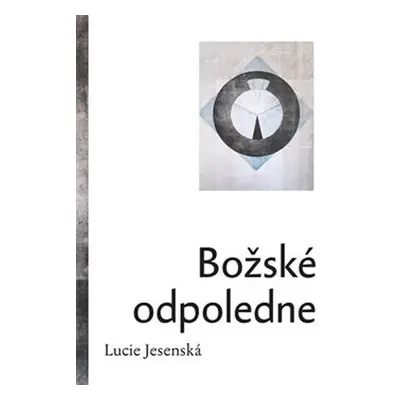 Božské odpoledne - Lucie Jesenská