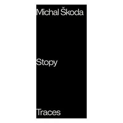 Stopy / Traces - Michal Škoda