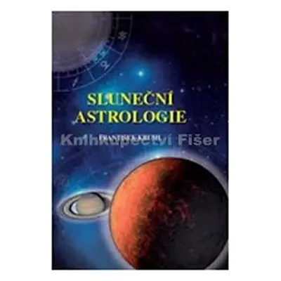 Sluneční astrologie - František Kruml