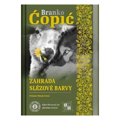 Zahrada slézové barvy / Bašta sljezove boje - Branko Ćopić