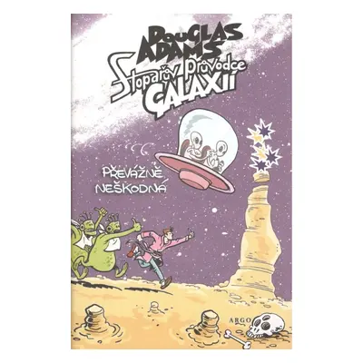 Stopařův průvodce Galaxií 5. - Převážně neškodná - Douglas Adams