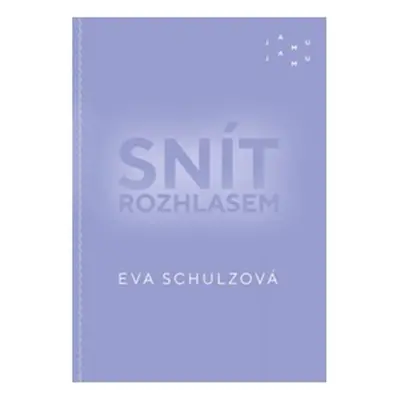 Snít rozhlasem - Eva Schulzová